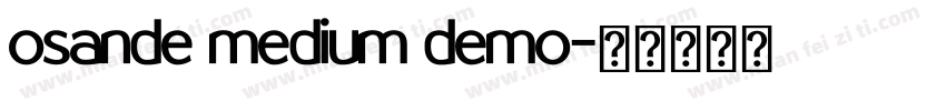 osande medium demo字体转换